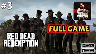 Red Dead Redemption Mobile Full Game Walkthrough (No Commentary) | Part 3 screenshot 5
