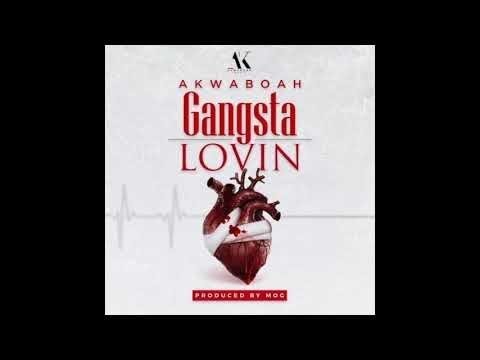 Akwaboah - Gangsta Lovin (Audio Slide)