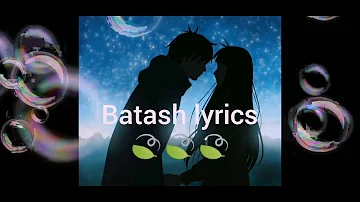 Batash- shashwot khadka lyrics