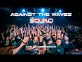 Against The Waves - 'THE SOUND' [Live at MareaRock]
