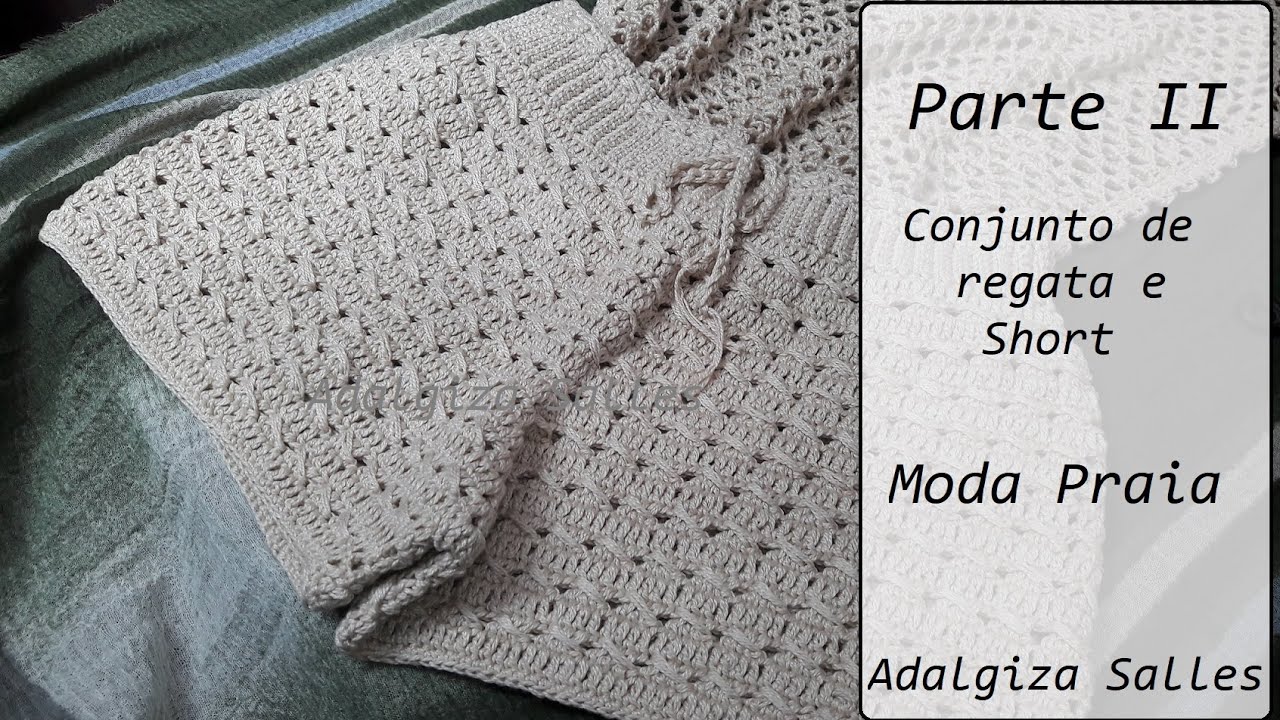 Shorts em crochê moda praia 2ª parte