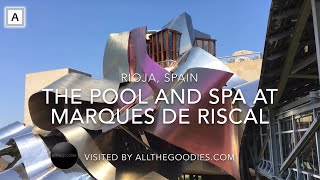 The Pool and Spa at Marques de Riscal, Rioja, Spain | Swimmingpools by allthegoodies.com