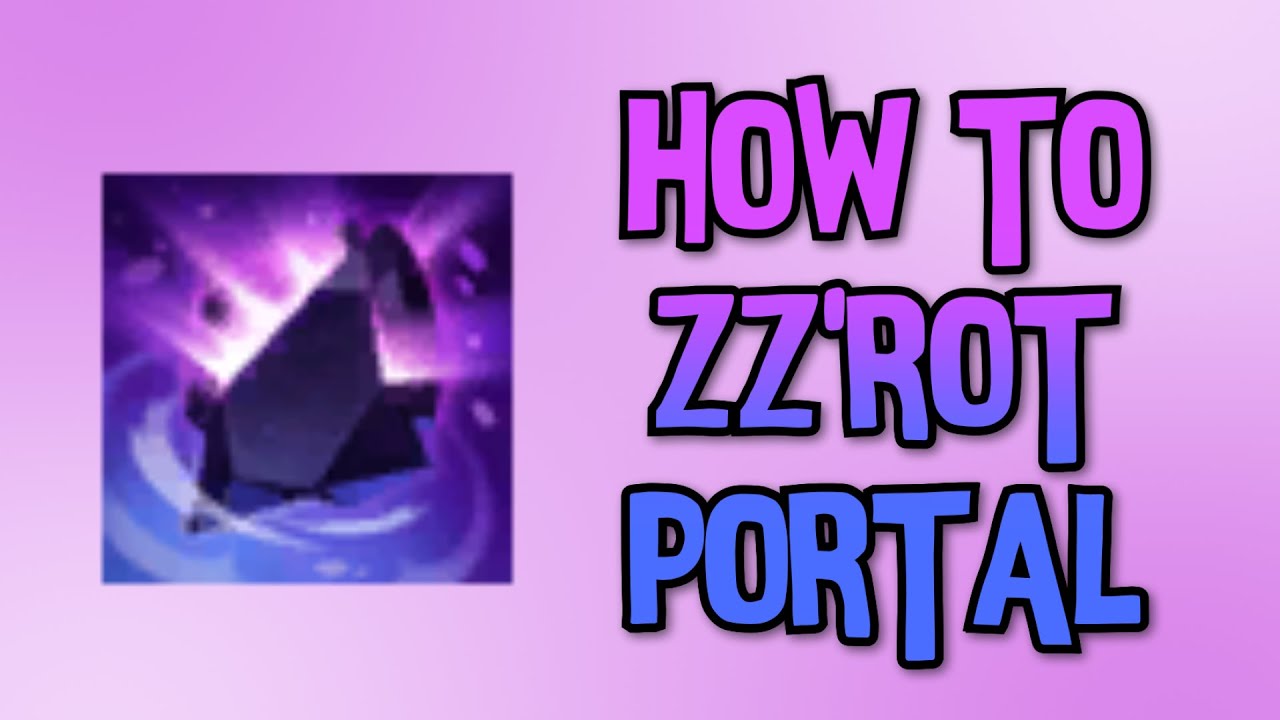 How To Zz Rot Portal Youtube