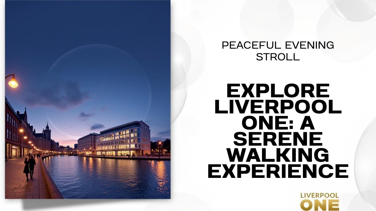 "City Walk: Discovering Liverpool ONE | Ambient Street Sounds"