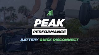 Battery Quick Disconnect Kit | Peak Performance Guide