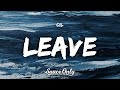 CIL - Leave (Lyrics)