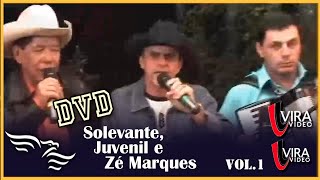 SOLEVANTE, JUVENIL E ZÉ MARQUIS - Acústico ao vivo -  DVD Completo