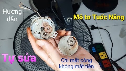 Cách Sửa Quạt Hỏng Tuốc Năng Cho Người Không Chuyên | Cách Sửa Tuốc Năng Đảo Hướng Quạt