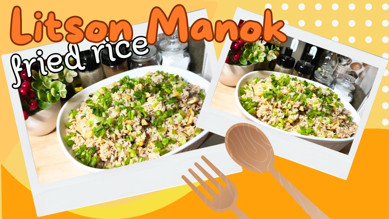 LITSON MANOK FRIED RICE I Quick and easy fried rice I # ...