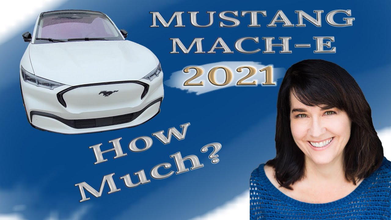 how-much-does-a-mustang-mach-e-cost-2021-youtube