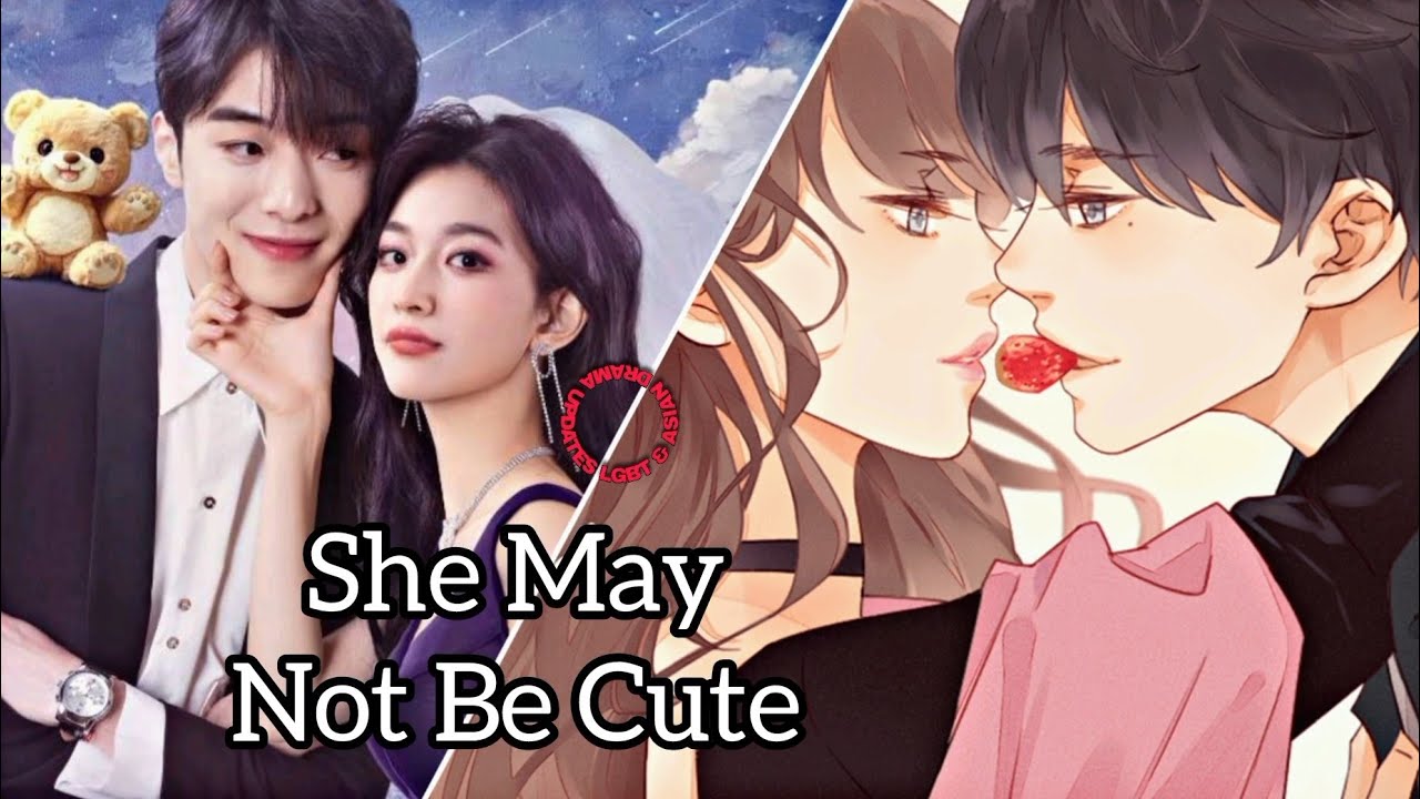 "She May Not Be Cute" Chinese Drama Cast, Age, Synopsis & Air Date