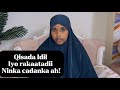 QISADA IDIL IYO RAKAATADII NINKA CADANKA AH Sawdamqaalib