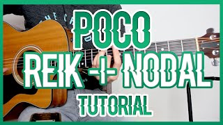 POCO - REIK FT CHRISTIAN NODAL (TUTORIAL DE GUITARRA)