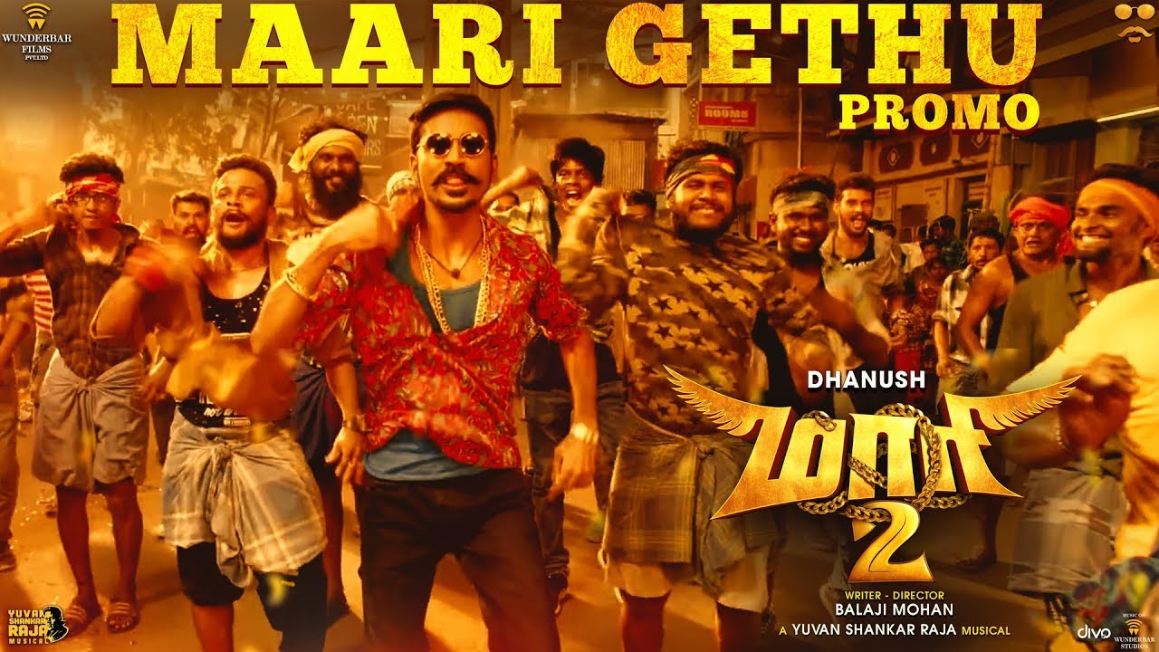 Maari 2 - Maari Gethu (Promo) | Dhanush | Yuvan Shankar Raja | Balaji Mohan