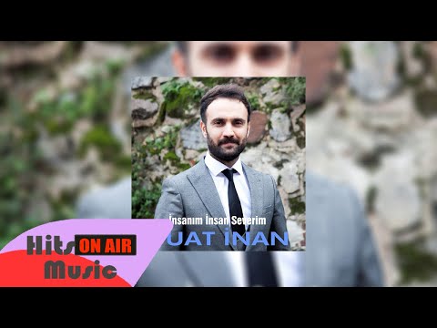 FUAT İNAN - YA SEN YA HİÇ