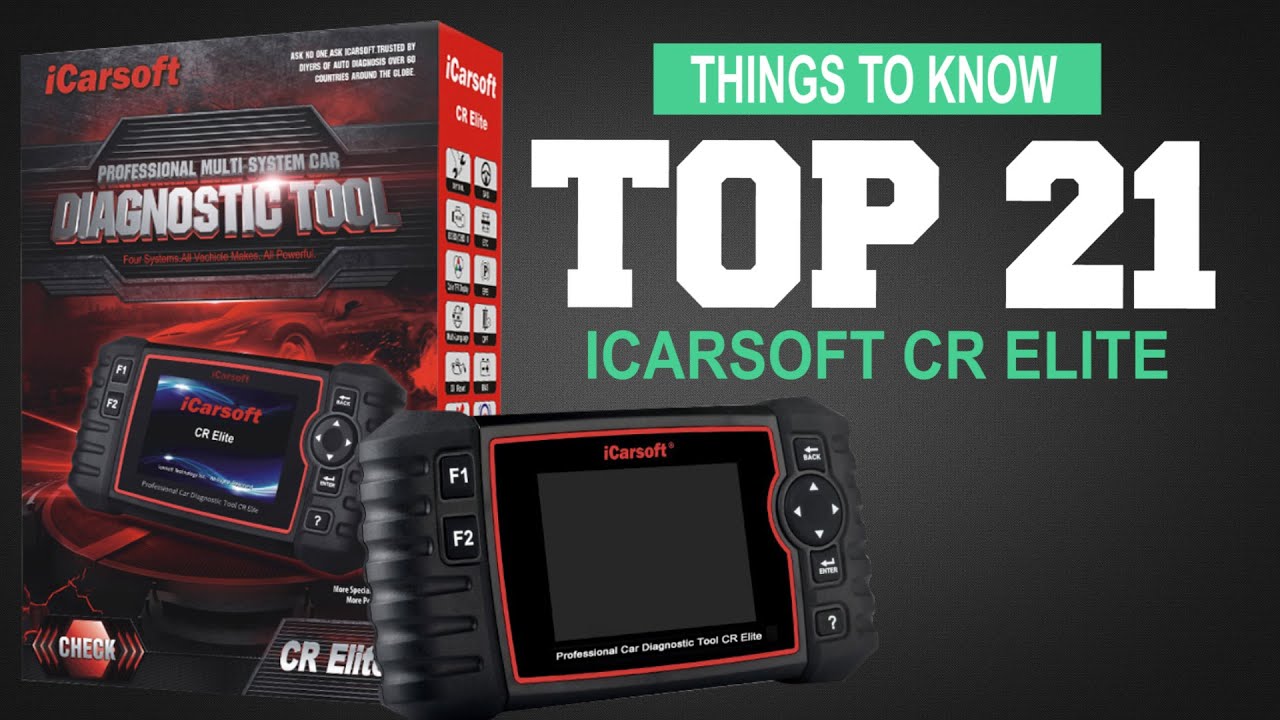 iCarsoft CR Elite - Top 21 Things To Know Before You Buy
