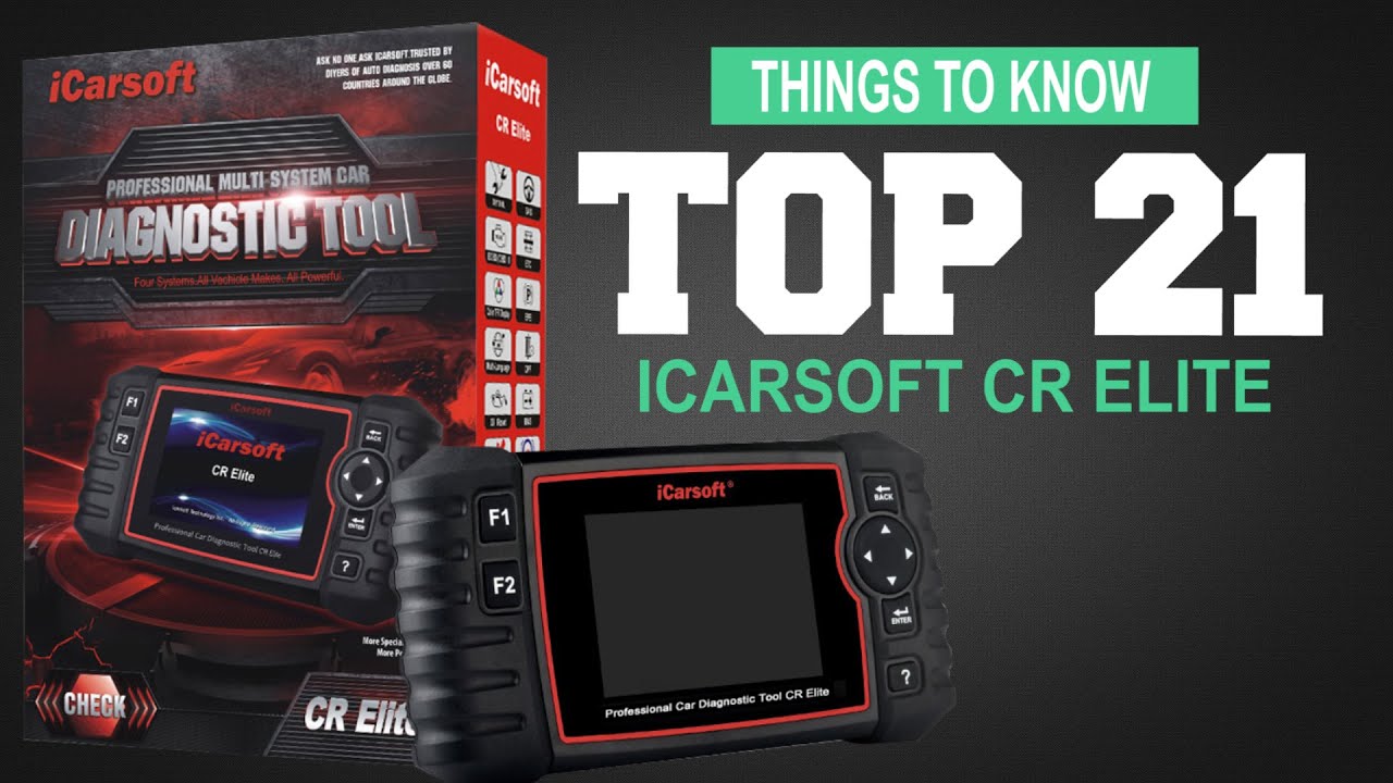 iCarsoft CR Elite - Top 21 Things To Know Before You Buy 