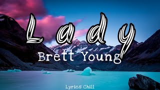 Lady - Brett Young - [New Lyrics] 🎶🎼