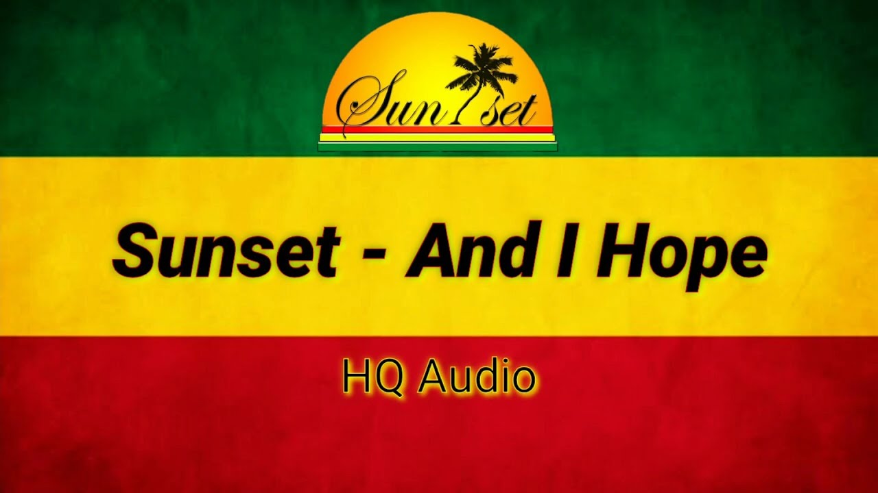 Sunset - And I Hope (Lirik HD + HQ Audio) - YouTube