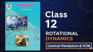 | Class 12 HSC | Rotational Dynamics Lecture 06 | Conical Pendulum and Vertical Circular Motion |