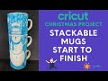 Cricut Stackable Mugs - Snowman from Start to Finish