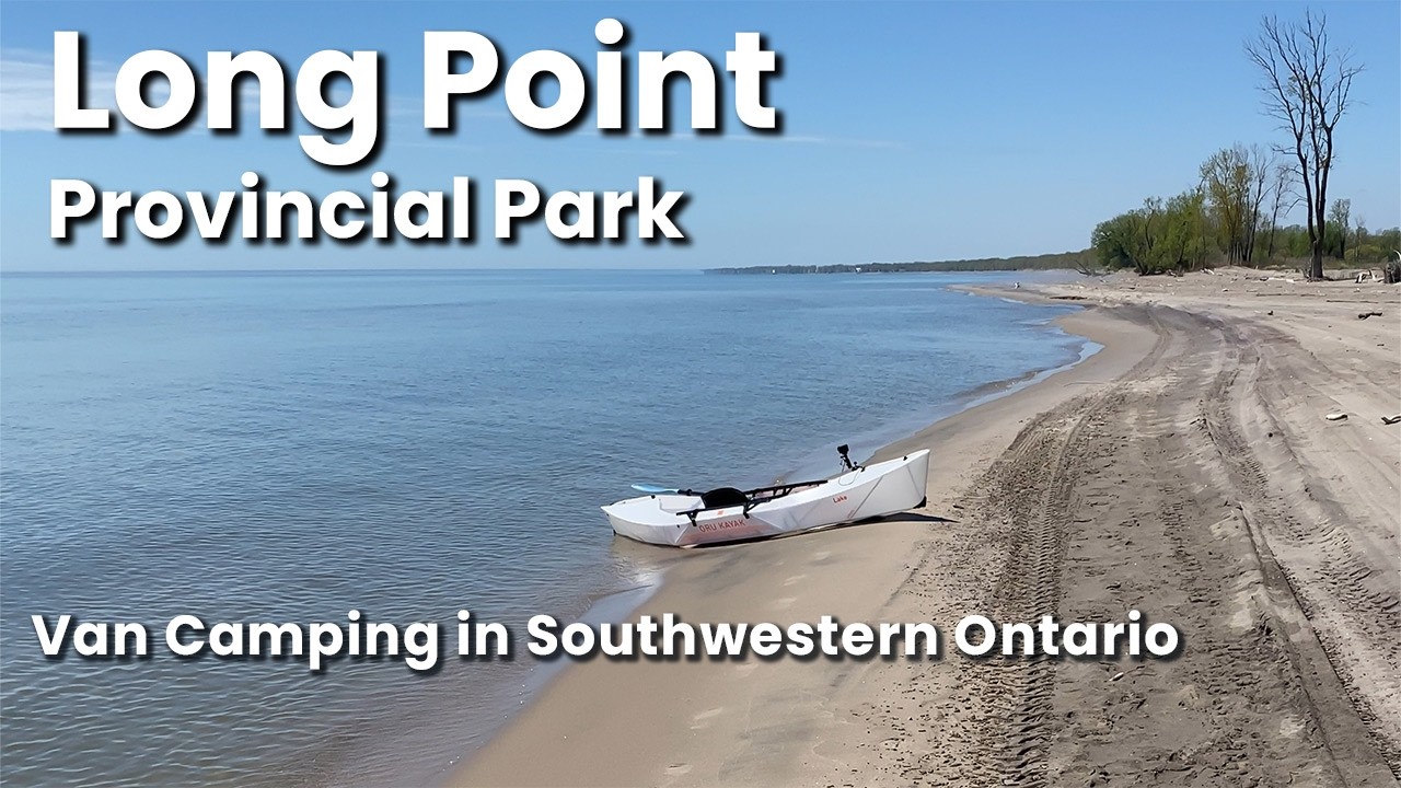 Long Point Provincial Park Camping Trip Long Point - YouTube