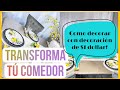 TRANSFORMA TU COMEDOR/DINING ROOM DECOR