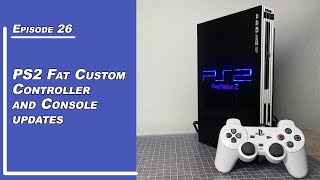 PS2 Controller Customization and console updates