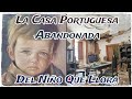 Exploramos La CASA PORTUGUESA ABANDONADA Del Niño Llorón ¡Dicen Que Está Maldita! // AnitaNext