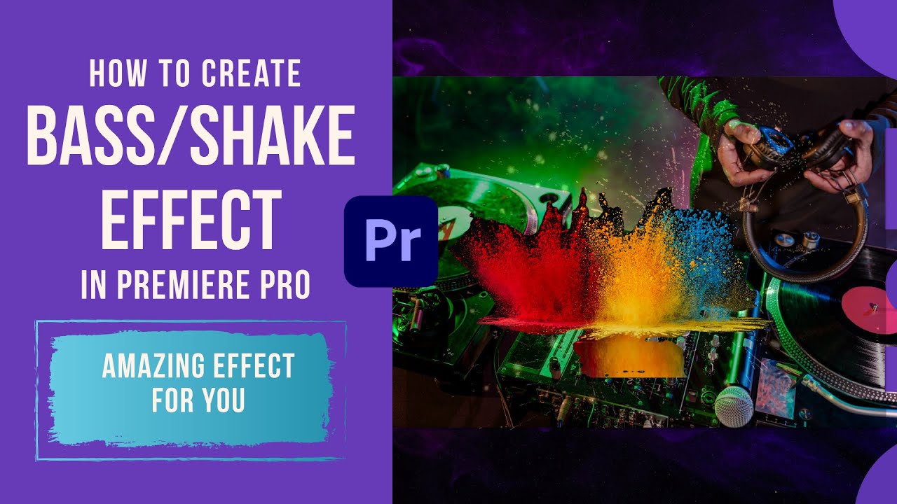 Bass Effect in premiere pro | Fast and Easy Method to create Bass Shake Effect  Premiere Pro - YouTube
