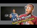 Gabriel Henrique- All By Myself (Cover Celine Dion)-REACTION!!!