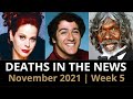 Who Died: November 2021, Week 5 | News & Reactions