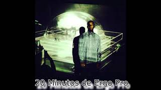 20 Minutos de Ergo Pro [Recopilación]