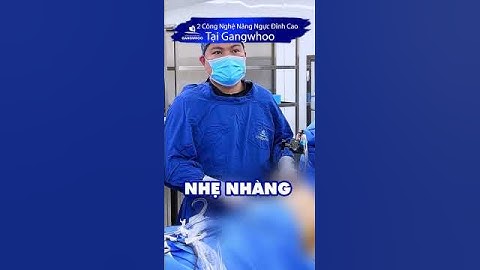 2 Công Nghệ Nâng Ngực Đỉnh Cao Tại Gangwhoo – Đẹp Tự Nhiên, Sờ Như Thật! #short #nangnguc #vong1