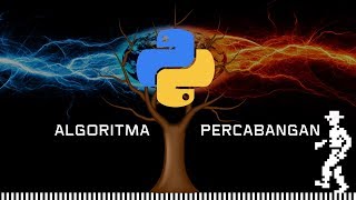 Algoritma Percabangan pada Python | STI