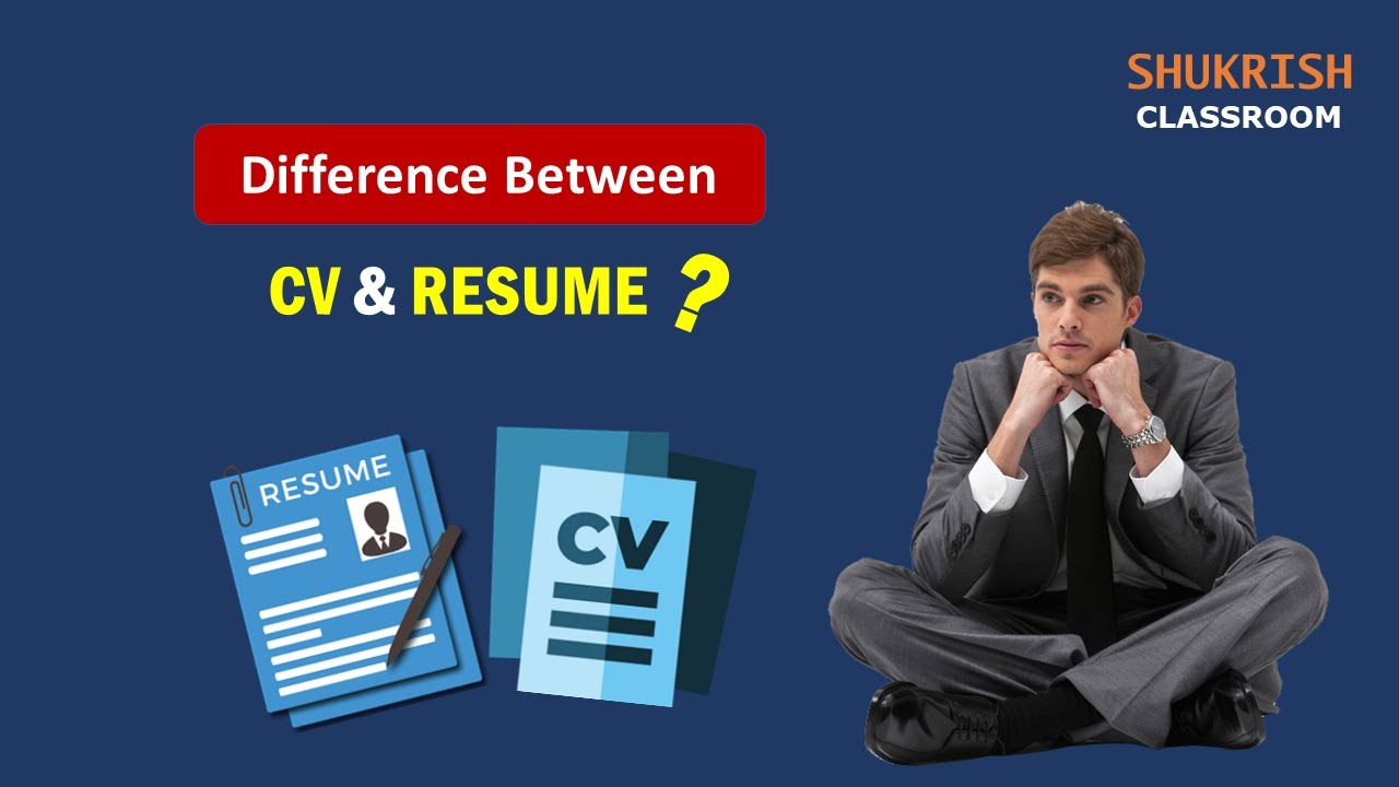 DIfference between CV vs Resume - Complete Explanation