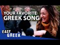 What's your favorite Greek song? | Easy Greek 59