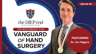 Dr. James Higgins on Mentorship, Legacy, and Microsurgical Leadership | Pearls for Residents/Fellows