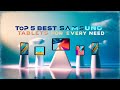 Top 5 Best Samsung Tablets