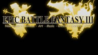 Epic Battle Fantasy 3: That Which We Have Lost and Forgotten