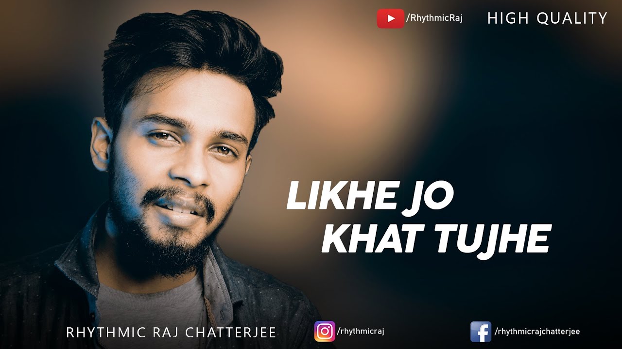 Likhe Jo Khat Tujhe | AGR Life | SBA Creation | Rhythmic Raj Chatterjee