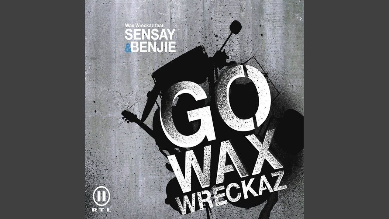 Go Wax Wreckaz (Radio Edit)