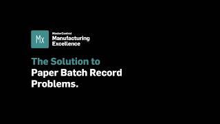 From Paper Chaos to Peace of Mind: MasterControl Manufacturing Excellence EBR