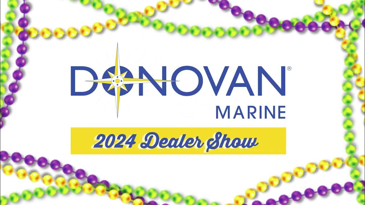 2024 Donovan Marine Dealer Show in New Orleans, LA YouTube