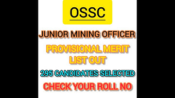 OSSC RESULT || JUNIOR MINING OFFICER || PROVISIONAL MERIT LIST OUT || CHECK YOUR ROLL NO