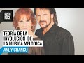 La TEORÍA de la INVOLUCIÓN de la MÚSICA MELÓDICA | ANDY CHANGO en #Segurola