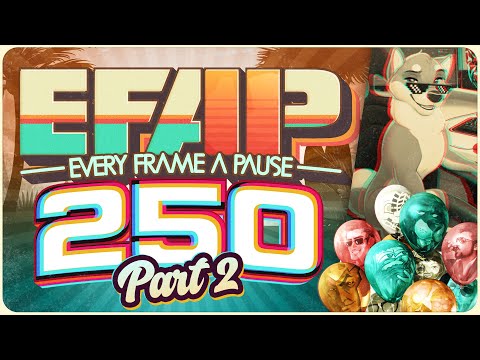 EFAP #250 - The Fifth Anniversary of Pausing Every Frame - Covering Everything with Everyone - Pt 2 - EFAP #250 - The Fifth Anniversary of Pausing Every Frame - Covering Everything with Everyone - Pt 2