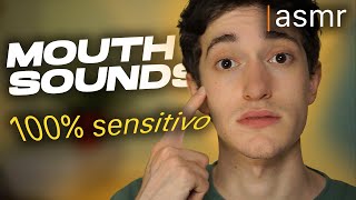 ASMR | MOUTH SOUNDS INTENSOS | Super Sensitivo