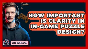 How Important Is Clarity In In-game Puzzle Design? - Video Gamers Vault