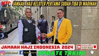 JAMAAH HAJI INDONESIA 2024 SUDAH TIBA DI AL MADINAH  AL MUNAWWARAH